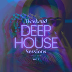 Deep-House Weekend Sessions, Vol. 3