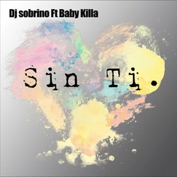 Sin Ti (Original Mix)