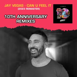Can U Feel It (10th Anniversary Remixes)