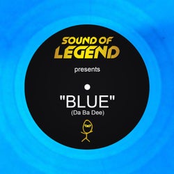 Blue (Da Ba Dee) [Sound of Legend Version Edit]