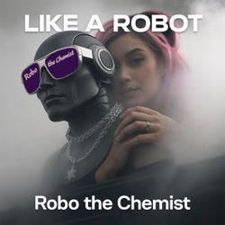 Like A Robot