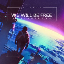 We Will Be Free