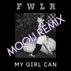 My Girl Can (Mooij Remix)