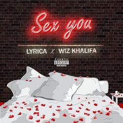 Sex You (feat. Wiz Khalifa) - Single