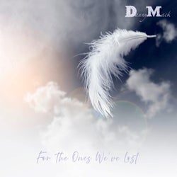 For the Ones We've Lost