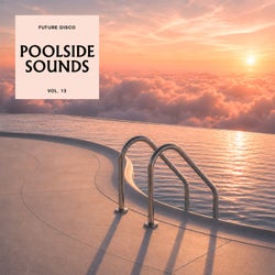 Future Disco: Poolside Sounds Vol. 13