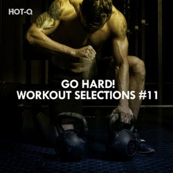 Go Hard! Workout Selections, Vol. 11