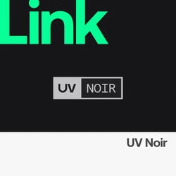 LINK Label | UV Noir