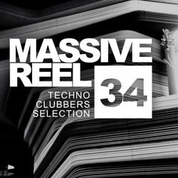 Massive Reel, Vol.34: Techno Clubbers Selection