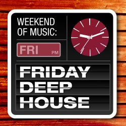 A Weekend Of Music: Friday Deep House