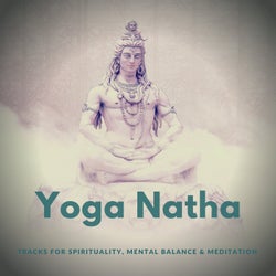 Yoga Natha (Tracks For Spirituality, Mental Balance & Meditation)
