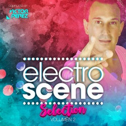 Electroscene Selection Compilated By Victor Perez