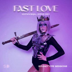 Fast Love (Soundtype Sessions)