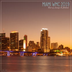 Miami WMC 2019 Best of Lounge & Chillout