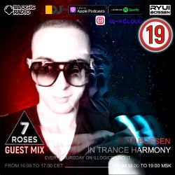 IN TRANCE HARMONY 7ROSES GUEST MIX EPISODE 19