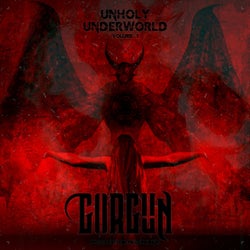 Unholy Underworld, Vol. 1