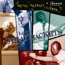 Sing Along With Los Straitjackets