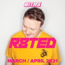 R8TED: MARCH / APRIL 2021