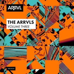 The ARRVLs Volume Three
