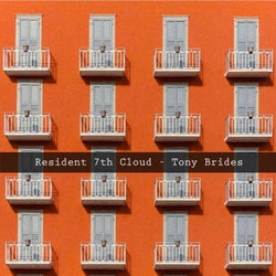 Resident 7th Cloud - Tony Brides