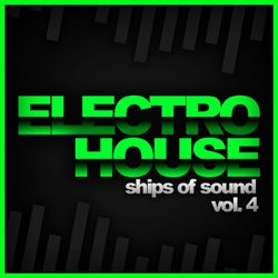 Ships Of Sound, Vol. 4: Electro House
