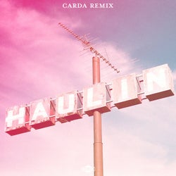 Haulin (Carda Remix)