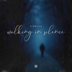 Walking in Silence