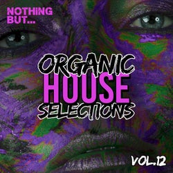 Nothing But... Organic House Selections, Vol. 12