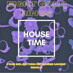 Eight Gold Rings, Fine Selection of House Music, Ring 6