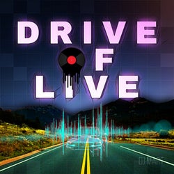 Drive of Live
