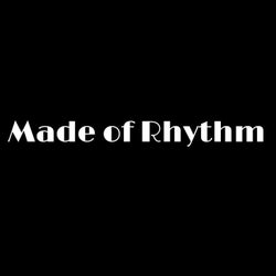 Made of Rhythm