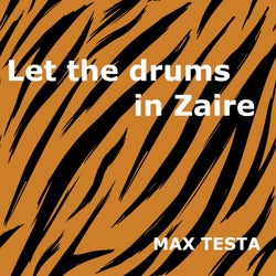 Let the Drums in Zaire