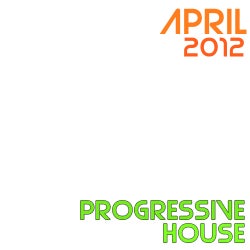 April 2012 [Progressive House]