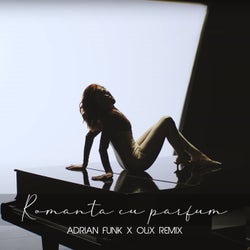 Romanță cu parfum (Adrian Funk X OLiX Remix Extended)