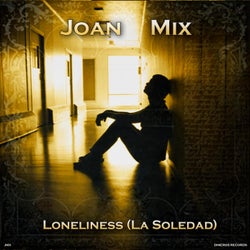 Loneliness (La Soledad Original Extended)