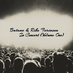 Butane & Riko Forinson In Concert (Vol. One)