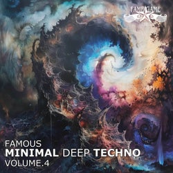 Famous Minimal Deep Techno, Vol. 4