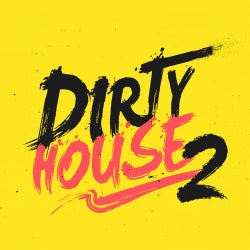 Dirty House Vol.2