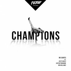 Champions (feat. Jesty Beatz, Justin Tremaine, Mr. Williamz)