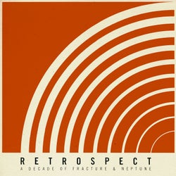 Retrospect - A Decade Of Fracture & Neptune