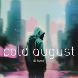 Cold August