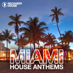 Miami House Anthems Vol. 7