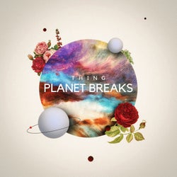 Planet Breaks