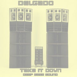 Take It Down Deep House Sound