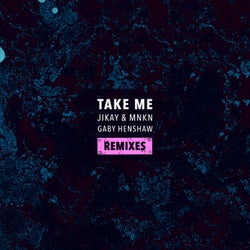 Take Me Remixes