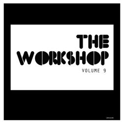 The Workshop Volume 9