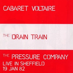 The Drain Train & The Pressure Company: Live In Sheffield
