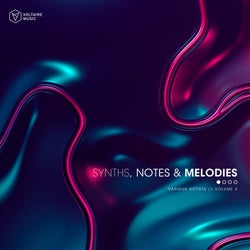 Synths, Notes & Melodies Vol. 4