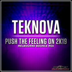 Push The Feeling On 2k19 (Melbourne Bounce Mix)