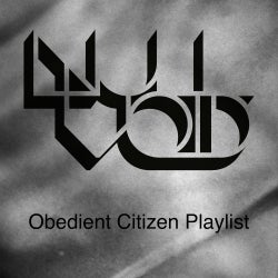 Obedient Citizen Playlist